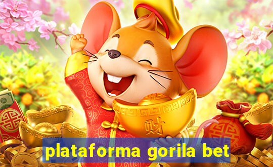 plataforma gorila bet